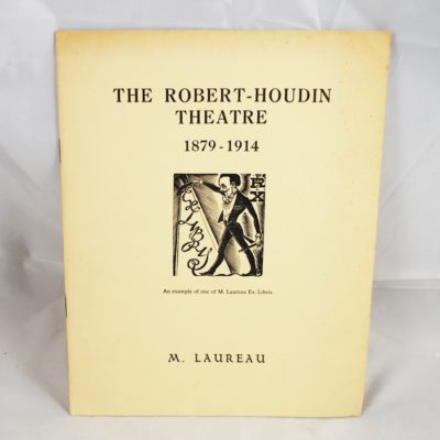 The Robert Houdin Theater a lecture by M. Laurea: only 100 copies signed to the owner J.B. Findlay: printed in 1968