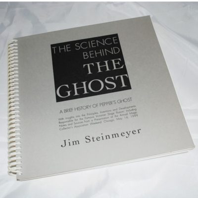 Autographed The science behind the ghost: Jim Steinmeyer number 3 of 75 special printings signed and numbered