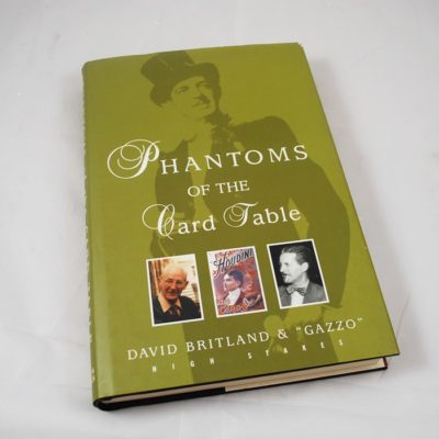 Phantoms of the Card Table Britland and “Gazzo” 2003 hardback