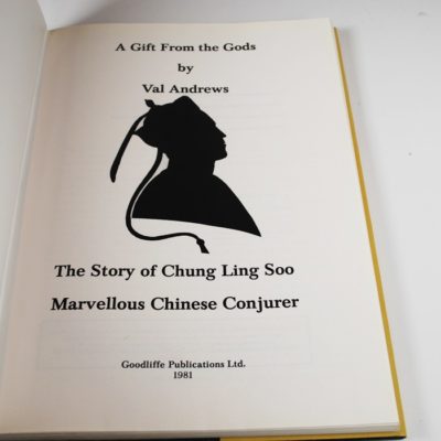 A gift From the Gods: The Story of Chung Ling Soo