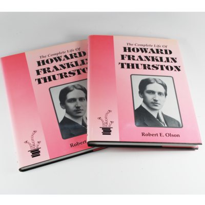 Complete Life of Howard Franklin Thurston by Robert E. Olson two volume set