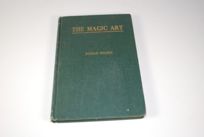 The Magic Art: Volume one: Donald Holmes: 1920