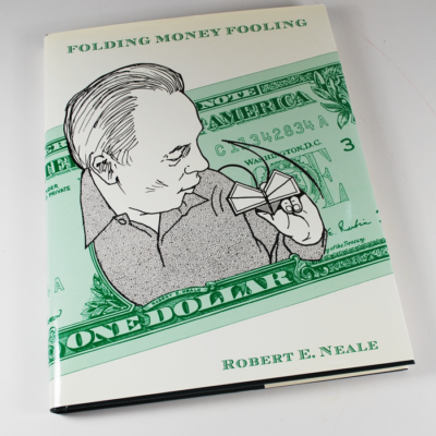 Folding Money Fooling by Robert E. Neal