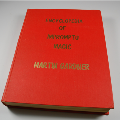 Encyclopedia of Impromptu Magic by Martin Gardner