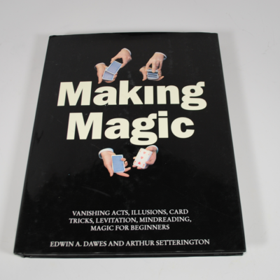 Making Magic: Edwin Dawes and Arthur Setterington: this is a history book!