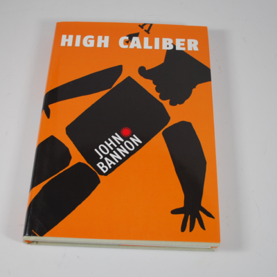 High Caliber by John Bannon first edition and print