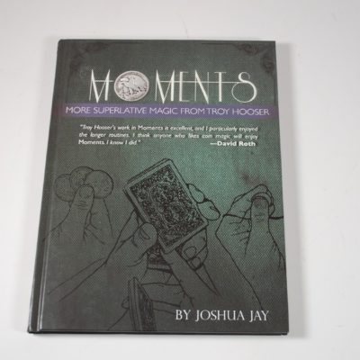 DesTROYers & Moments- The Superlative Magic of Troy Hooser by Joshua Jay- Excellent Condition - Image 6