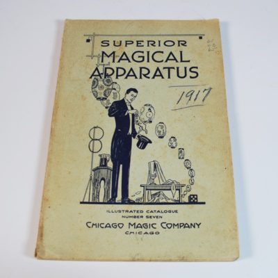 1917 Superior Magic Apparatus: The Chicago Magic Company Catalogue