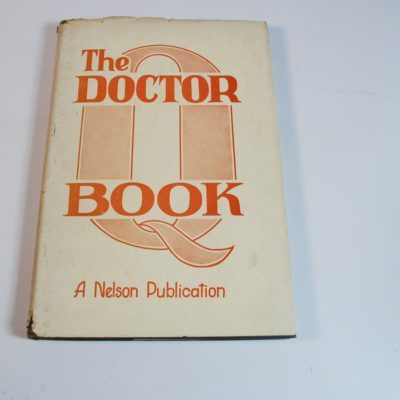Dr. Q Book: The Life and Mysteries of the Celebrated Dr. Q: 1946 Nelson