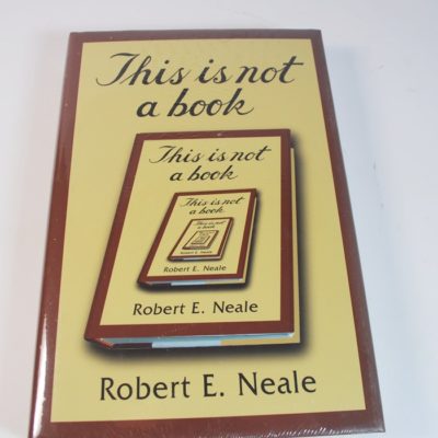 This Is Not a Book: Robert E. Neale