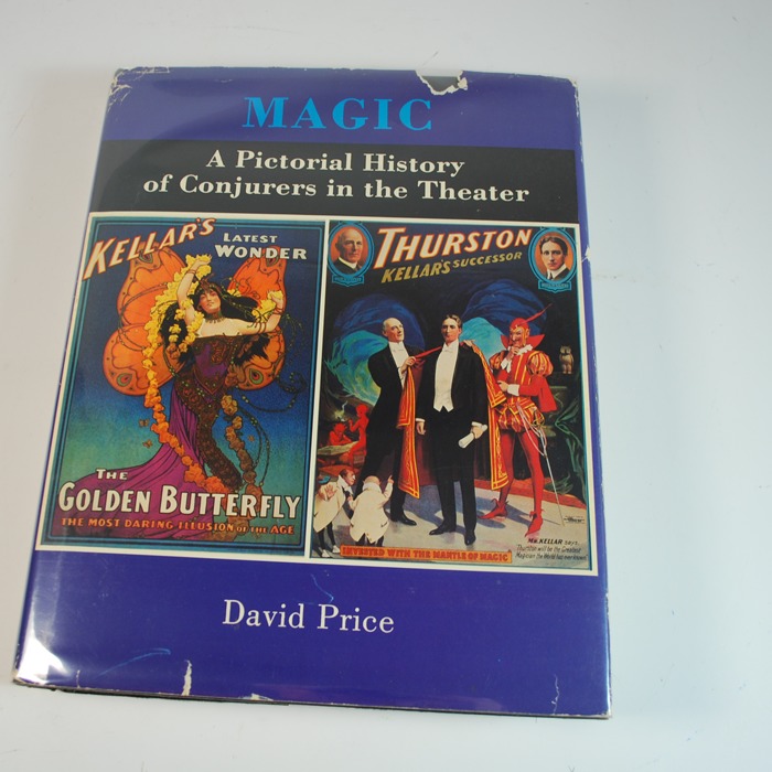 Magic: A Pictorial History of Conjurers In the Theater by David Price