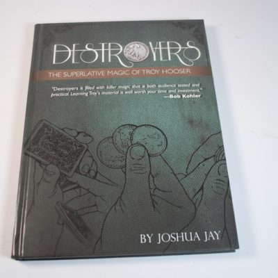 Destroyers: The Superlative Magic of Troy Hooser