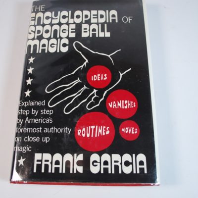 Encyclopedia of Sponge Ball Magic: Frank Garcia