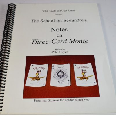 School for Scoundrels: Notes on the Three Card Monte by Whit Haydn