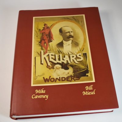 Kellar's Wonders (Caveney- Miesel) Magical Profile Series