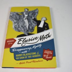 Elusive Moth Disappearing Nightly: Adele Friel Rhindress: Blackstone's most famous assistant!