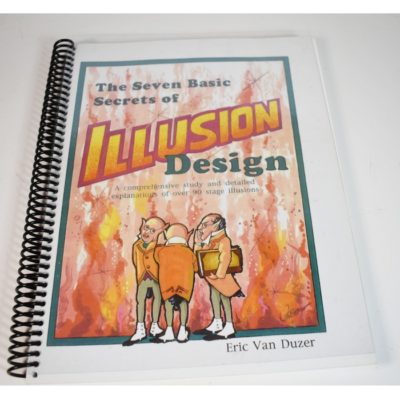 Seven Basic Secrets of Illusion Design: Eric Van Duzer