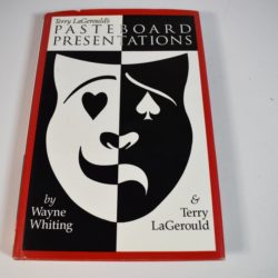 Pasteboard Presentations by Wayne Whiting and Terry Le Gerould