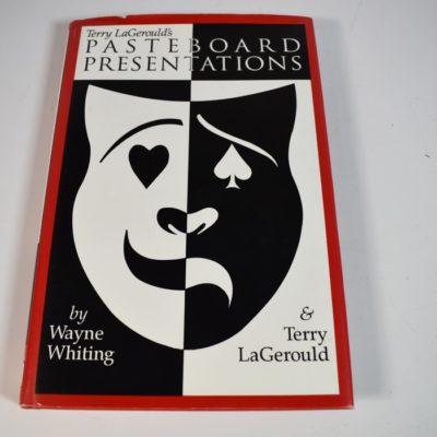 Pasteboard Presentations by Wayne Whiting and Terry Le Gerould