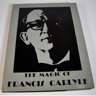 Magic of Francis Carlyle by Roger Pierre Autographed 1975