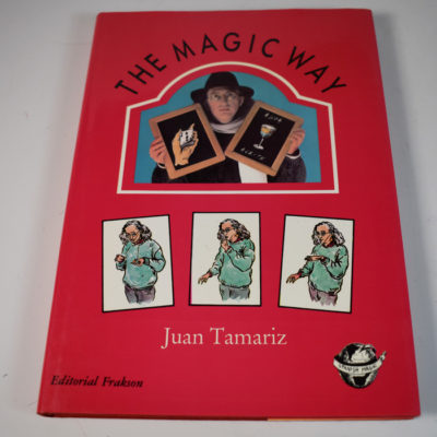The Magic Way: Tamariz first English Edition 1988/ Frakson