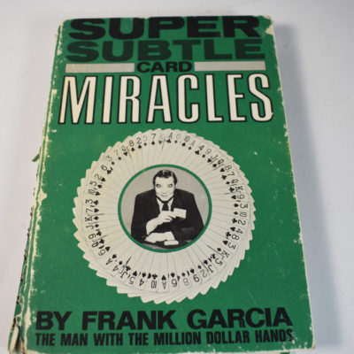 Super Subtle card Miracles by Fran k Garcia: Inscribed by Garcia