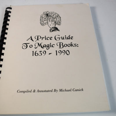 Price Guide to Magic Books 1639-1990: Michael Canick