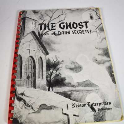 The Ghost Book of Dark Secrets: Nelson Enterprises