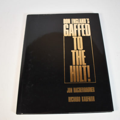 Don England's Gaffed to the Hilt Racherbaumer- Kaufman 1993