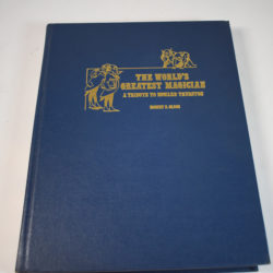 The World's Greatest Magician: A Tribute to Howard Thurston by Robert Olson 1981