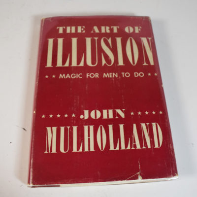 The Art of Illusion warmly inscribed by John Mullholland to Edgar Heyl: two great figures in Magic History: 1944 - Image 2