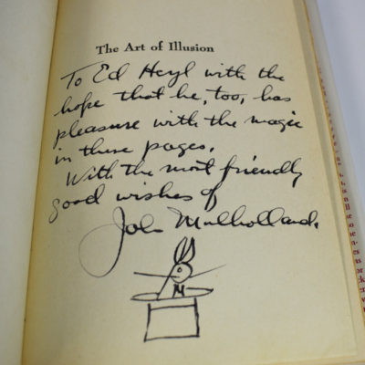 The Art of Illusion warmly inscribed by John Mullholland to Edgar Heyl: two great figures in Magic History: 1944