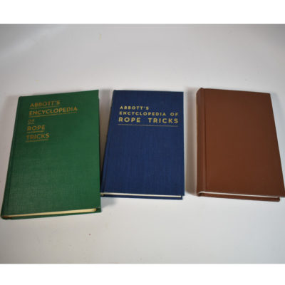 Volumes 1,2 and 3 of the Abbott Encyclopedia of Rope Tricks: Volume 2 signed by Stewart Judah and Recil Bordner!