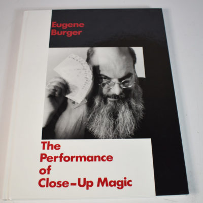 The Performance of Close up Magic Eugene Burger; signed: Includes signed photo of the Great Tomsoni!