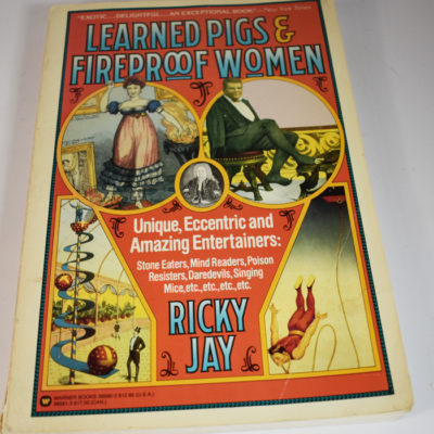 Learned Pigs and Fireproof Women by Ricky Jay 1980