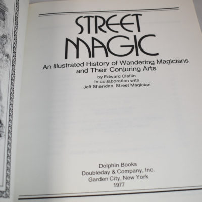 Street Magic: An Illustrated History of Wandering Magicians and Their Conjuring Arts/ Claflin and Sheridan - Image 3