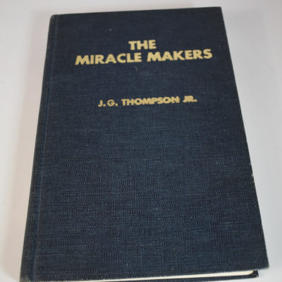 The Miracle Makers JG Thompson Jr. 1975 first edition