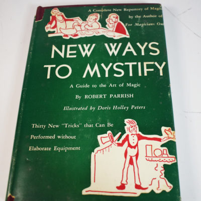 New Ways to Mystify: Robert Parrish: 1945;  signed by Parrish to Doc Mossey