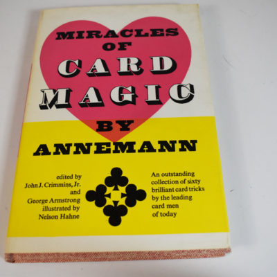 Miracles of Card Magic by Annemann 1964