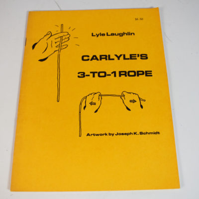 Karl Fulves: Lyle Laughlin Carlyle’s 3-to-1 rope