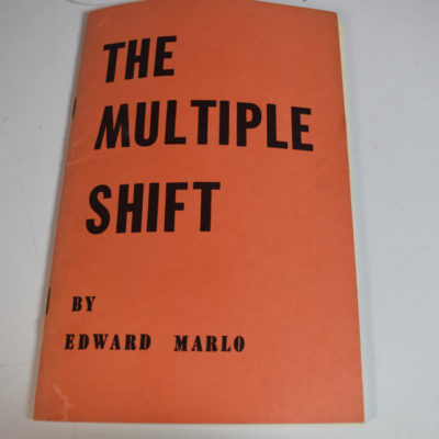 The Multiple Shift: Ed Marlo: warmly Inscribed by Marlo to Texas magician and collector (and Willard assistant) Claude Crowe
