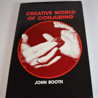 Creative World of Conjuring John Booth:  1990 with critical Busby Letter