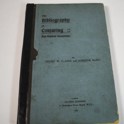 Bibliography of Conjuring and Kindred Deceptions: Sydney Clark and Adolphe Blind: 1920