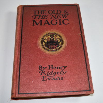 Old and New Magic Henry Ridgely Evans 1909