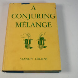 A Conjuring Melange Stanly Collins Fleming Book Company 1947