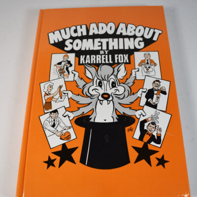 Much Ado About Something by Karrell Fox: 1995 first edition and print: old store stock brand new!