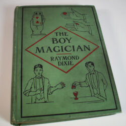 The Boy Magician Raymond Dixie: 1922