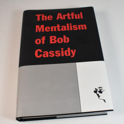 Artful Mentalism of Bob Cassidy first edition and print 2004