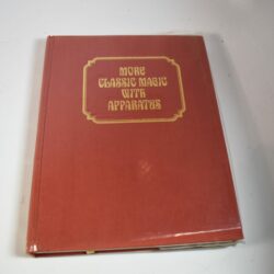 More Classic Magic With Apparatus: Volume 3: Robert Albo 1976