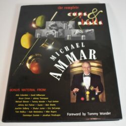 The Complete Cups and Balls: Michael Ammar first edition